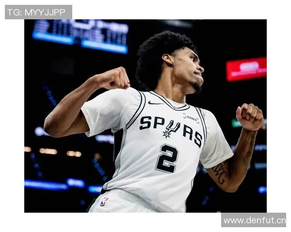 马刺新星哈珀首秀精彩表现半场高效9分2助正负值22引期待